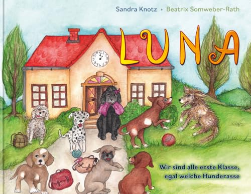 Luna: Wir sind alle erste Klasse, egal welche Hunderasse von Herramhof Verlag