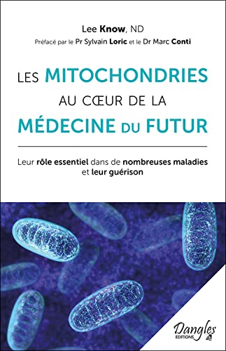 Les mitochondries au coeur de la médecine du futur: Leur rôle essentiel dans de nombreuses maladies et leur guérison Les mitochondries au coeur de la médecine du futur: Leur rôle essentiel dans de nombreuses maladies et leur guérison