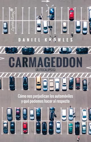 Carmageddon (Autocalipsis) (Ensayo) von CAPITAN SWING S.L