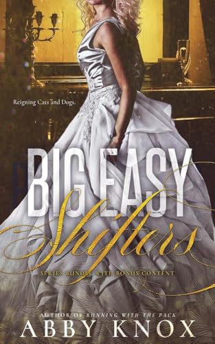 Big Easy Shifters: Series Bundle von Author Abby Knox, LLC