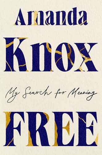 Free: My Search for Meaning von Grand Central Publishing