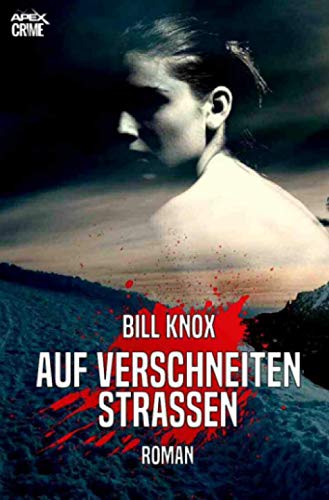 AUF VERSCHNEITEN STRASSEN: Der Krimi-Klassiker aus Schottland!