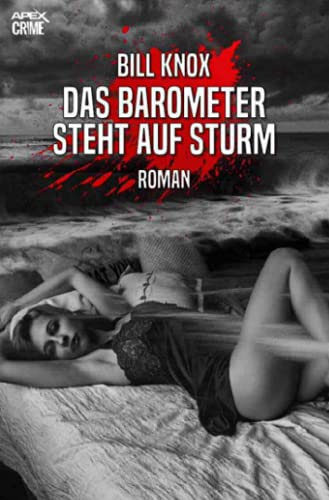 DAS BAROMETER STEHT AUF STURM: Der Krimi-Klassiker aus Schottland!
