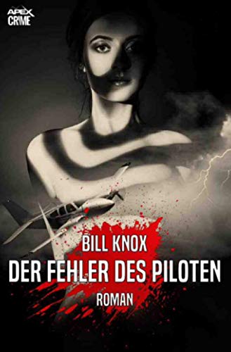 DER FEHLER DES PILOTEN: Der Krimi-Klassiker aus Schottland!