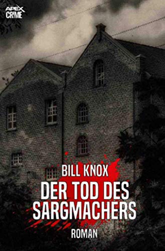 DER TOD DES SARGMACHERS: Der Krimi-Klassiker aus Schottland!