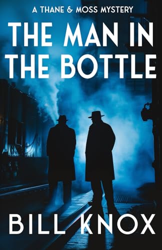 The Man in the Bottle (Thane & Moss, Band 6)