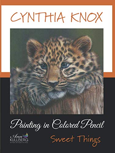 Painting in Colored Pencil: Sweet Things von Independently published