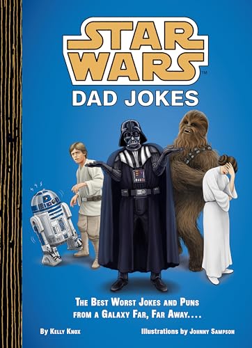 Star Wars: Dad Jokes: The Best Worst Jokes and Puns from a Galaxy Far, Far Away . . . . von Chronicle Books