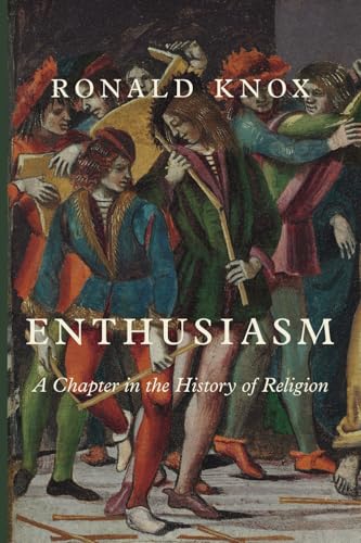 Enthusiasm: A Chapter in the History of Religion von Cluny