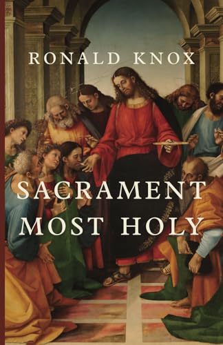 Sacrament Most Holy Sacrament Most Holy von Cluny