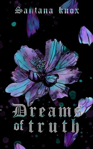 Dreams of Truth: A Dark Romantasy novella von Independently published