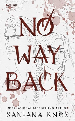 No Way Back: A Horrific Romance Novella (Darkling, beloved., Band 2)