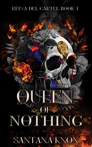 Queen Of Nothing: Reina del Cártel book 1 (Reina Del Cártel: A Why Choose Dark Romance, Band 1) von Independently published