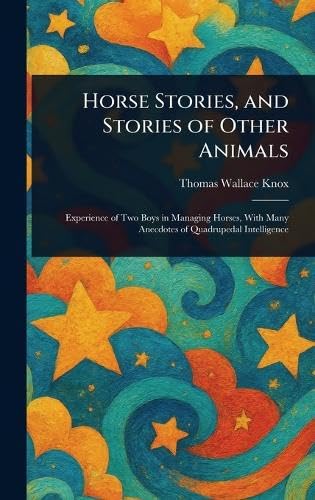 Horse Stories, and Stories of Other Animals von Anson Street Press