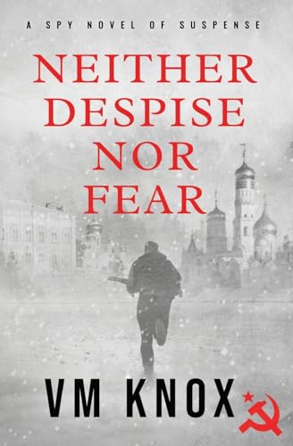 Neither Despise Nor Fear (The Neither Despise Nor Fear Series, Band 1) von Thorpe