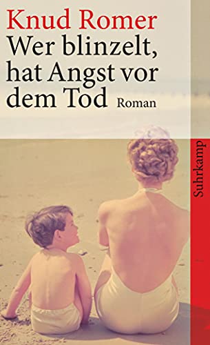 Wer blinzelt, hat Angst vor dem Tod: Roman (suhrkamp taschenbuch) von Suhrkamp Verlag AG