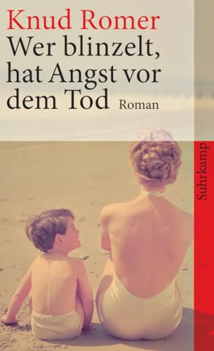 Wer blinzelt, hat Angst vor dem Tod: Roman (suhrkamp taschenbuch)