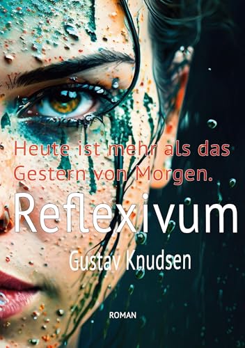 Reflexivum: Manchmal erkennt man den Wert eines Augenblicks erst dann, wenn er zur Erinnerung wird. (Die frühen 1980er Jahre - prägend und einprägend) von BoD – Books on Demand