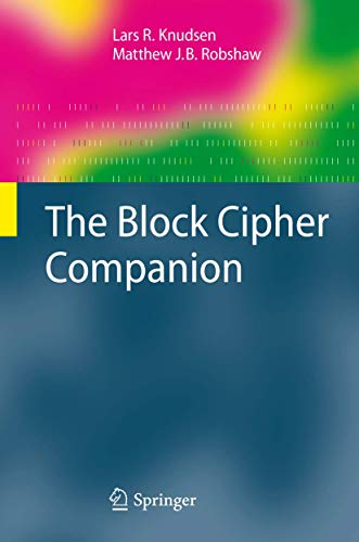 The Block Cipher Companion (Information Security and Cryptography)