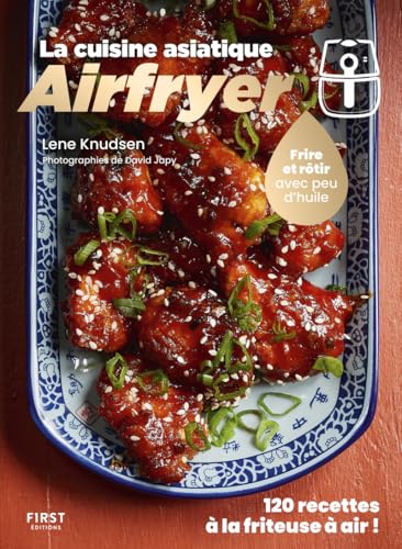Airfryer spécial cuisine asiatique: Frire et rôtir avec peu d'huile Airfryer spécial cuisine asiatique: Frire et rôtir avec peu d'huile von FIRST