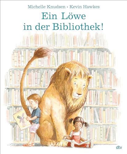 Ein Löwe in der Bibliothek! von dtv Verlagsgesellschaft
