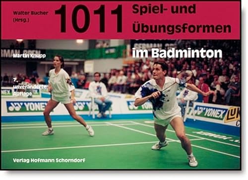 1011 Spiel- und Übungsformen im Badminton