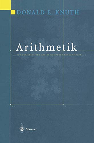 Arithmetik: Aus der Reihe The Art of Computer Programming von Springer