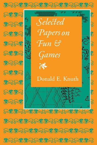Selected Papers on Fun and Games: Volume 192 (Center for the Study of Language and Information - Lecture Notes, Band 192)
