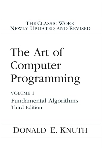 Art of Computer Programming, The: Fundamental Algorithms, Volume 1 (ART OF COMPUTER PROGRAMMING VOLUME 1, Band 1)