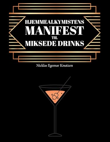 Hjemmealkymistens manifest til miksede drinks von Books on Demand