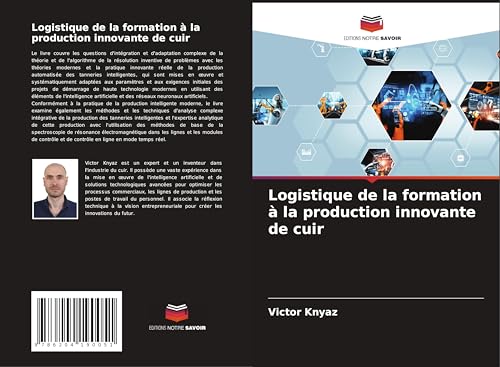 Logistique de la formation à la production innovante de cuir von Editions Notre Savoir