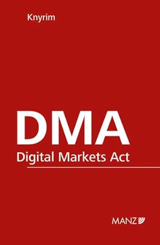 DMA - Digital Markets Act (Sonderausgabe) von MANZ Verlag Wien