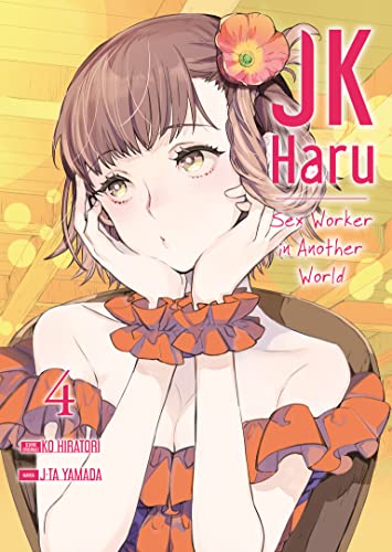 JK Haru: Sex Worker in Another World - Tome 4 von Meian