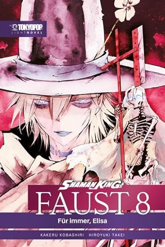 Shaman King - Faust 8 - Für Immer, Elisa - Light Novel von TOKYOPOP