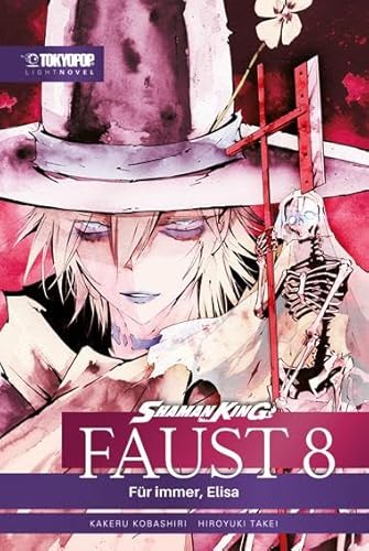 Shaman King - Faust 8 - Für Immer, Elisa - Light Novel von TOKYOPOP GmbH