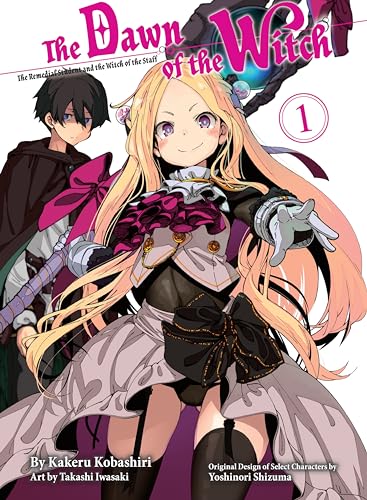The Dawn of the Witch 1 (light novel): The Remedial Student and the Witch of the Staff (The Dawn of the Witch (novel)) von Vertical