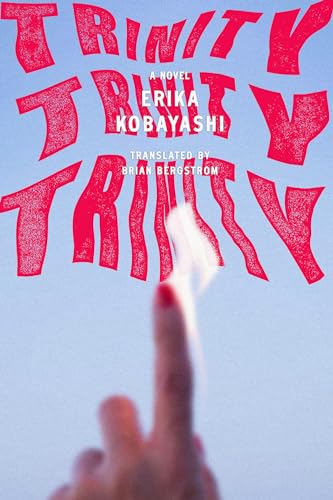 Trinity, Trinity, Trinity: A Novel von Astra House
