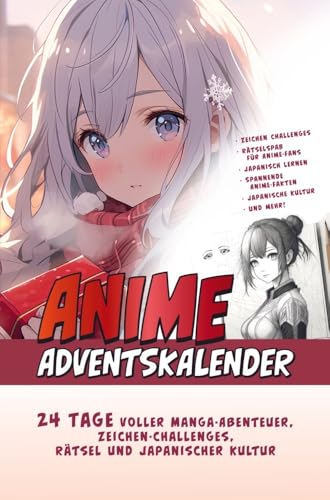 Der Große Anime Adventskalender: 24 Tage voller Manga-Abenteuer, Zeichen-Challenges, Rätsel und Japanischer Kultur | Das ideale Geschenk für Anime-Fans von Omnis Verlag
