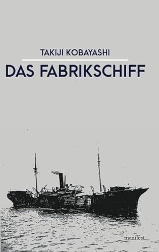 Das Fabrikschiff von Manifest Verlag