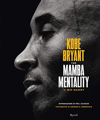 The Mamba mentality. Il mio basket von Rizzoli