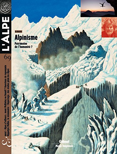 L'Alpe 69: Alpinisme : patrimoine de l'humanité ? von GLENAT