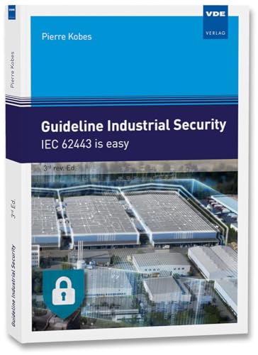 Guideline Industrial Security: IEC 62443 is easy von Vde Verlag GmbH