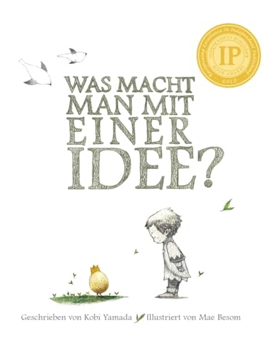 Was macht man mit einer Idee? Geschenkbuch: Das besondere Kinderbuch ab 6 Jahren