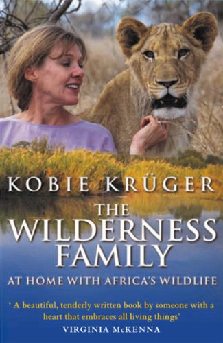 The Wilderness Family: At Home With Africa's Wildlife von Bantam