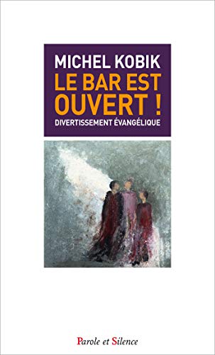 Le bar est ouvert !: Divertissement évangélique