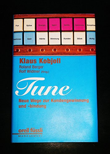 TUNE: Neue Wege zu Kundengewinnung und -bindung