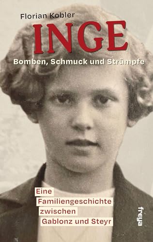 Inge: Bomben, Schmuck und Strümpfe von Freya