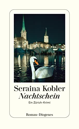 Nachtschein: Ein Zürich-Krimi von Diogenes