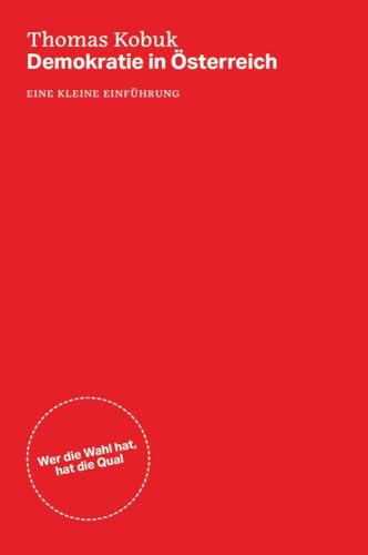 Demokratie in Österreich: Eine kleine Einführung von Buchschmiede