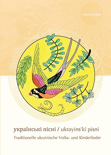 ukrayins‘ki pisni: Traditionelle ukrainische Volks- und Kinderlieder (zeitpunkt musik) von Reichert Verlag